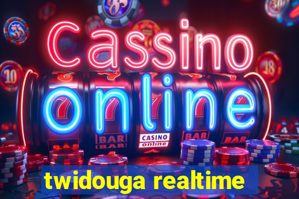 twidouga realtime